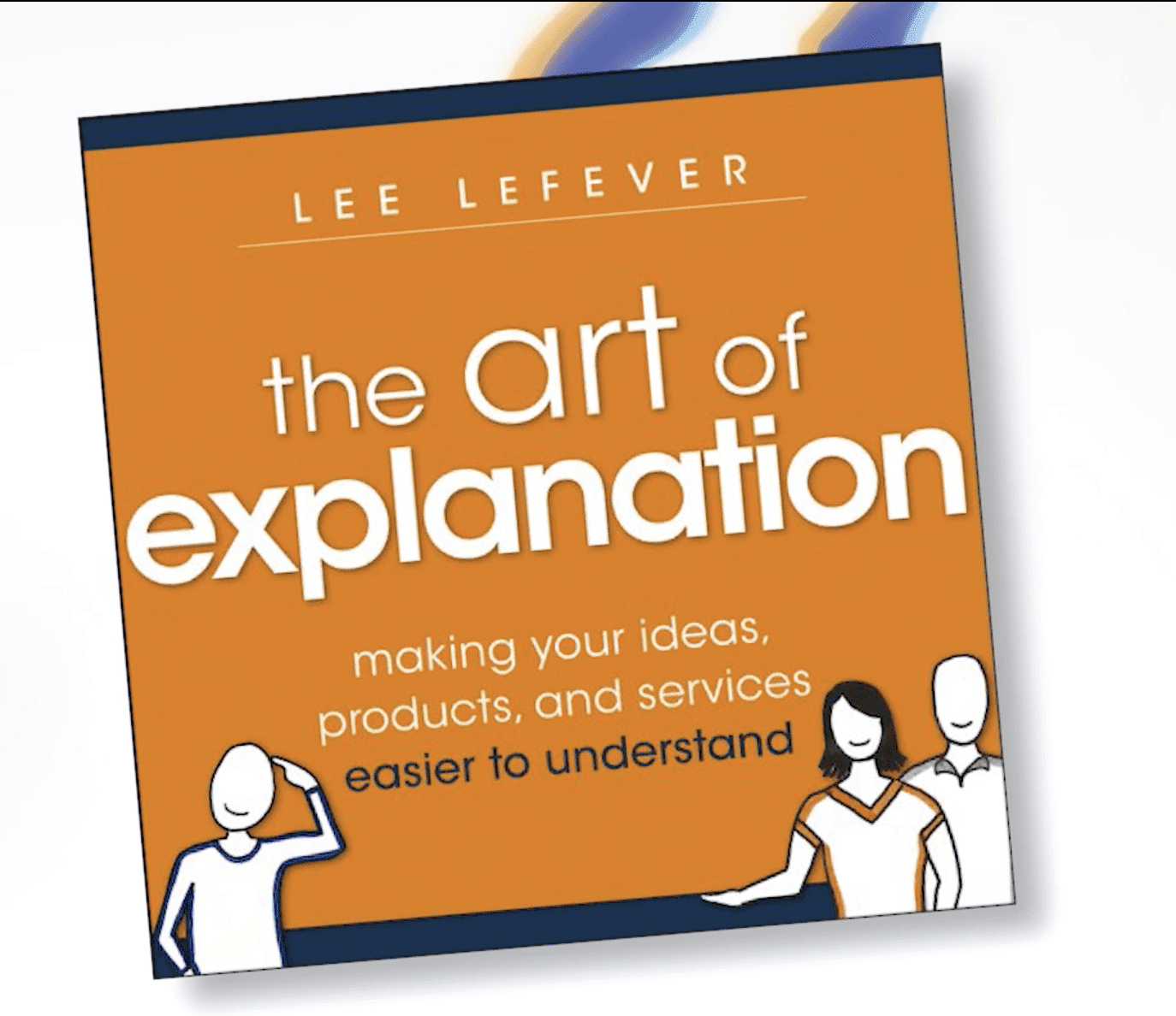 The Art Of Explanation - The Best Physiotherapy 