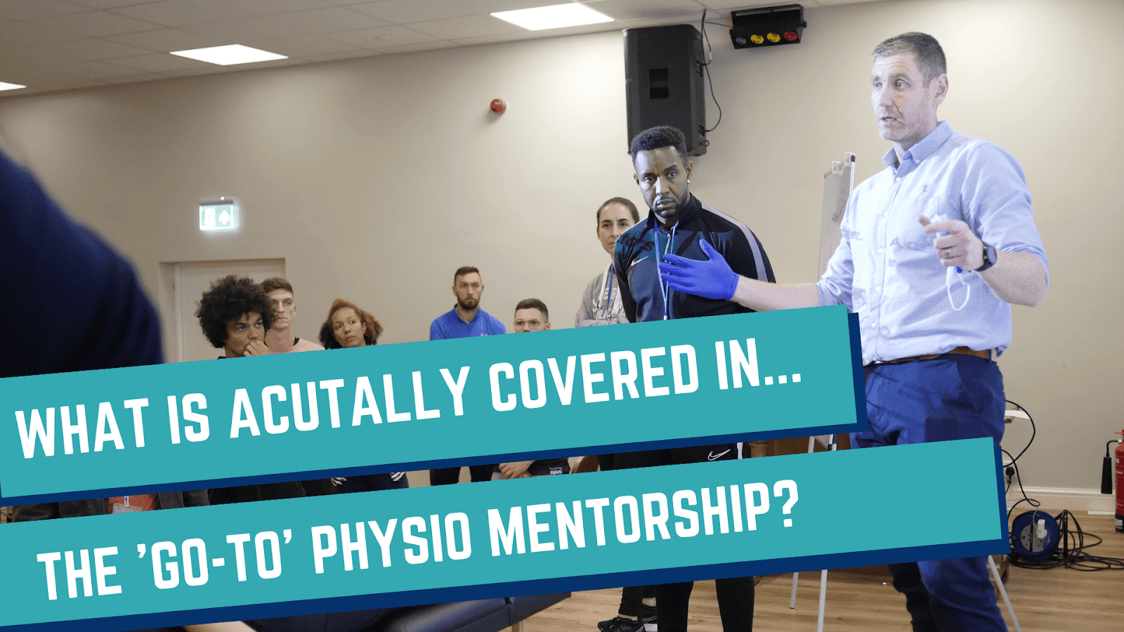 What Is Actually Covered In The 'Go-To' Physio Mentorship?